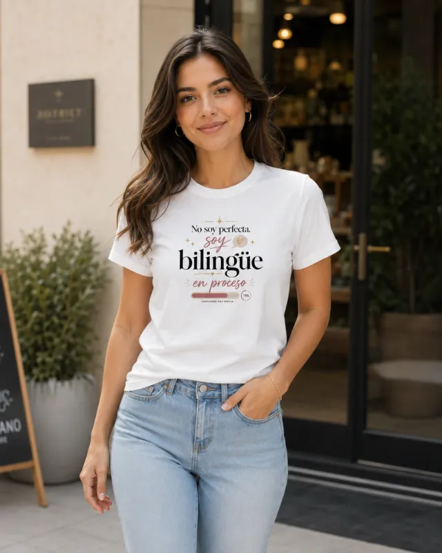No soy perfecta, soy bilingüe en proceso